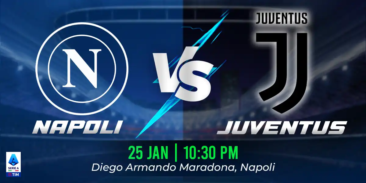 Napoli vs Juventus Match Prediction, Fantasy Football Tips, Possible Starting Lineups