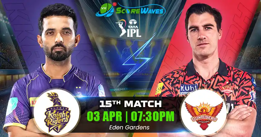KKR vs SRH – Playing 11, Toss Update & Match Prediction