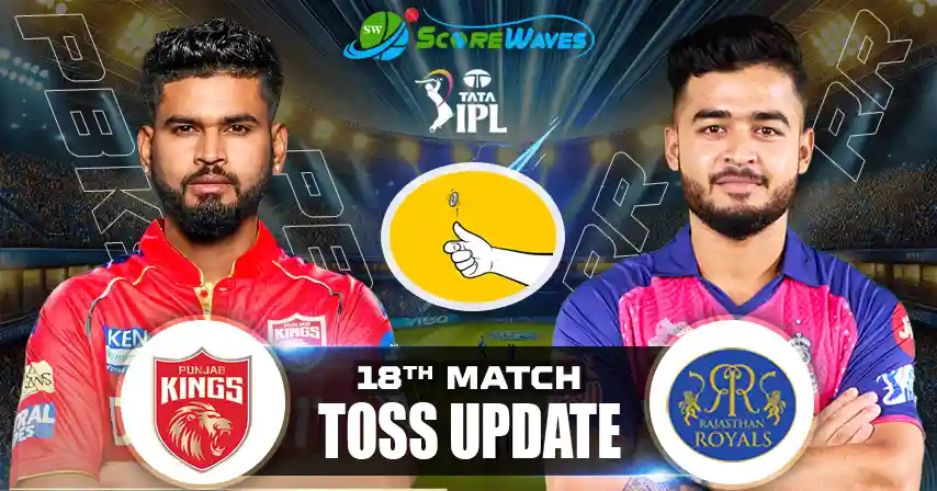 PBKS vs RR – Playing 11, Toss Update & Match Prediction