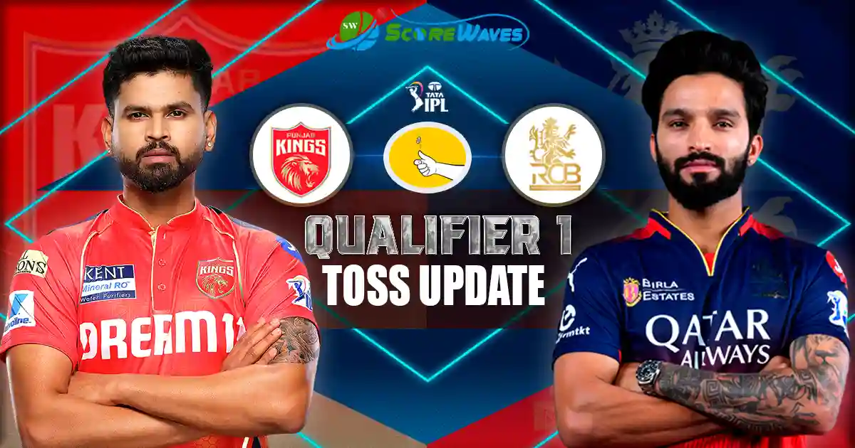 PBKS vs RCB Qualifier 1 Toss Update, Playing 11, & Match Prediction
