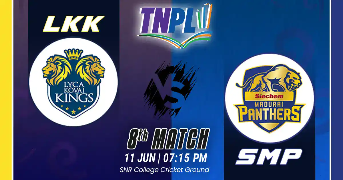 LKK vs SMP Match Prediction, Fantasy Cricket Tips, Pitch Report, and Playing XI of 8th Match of  TNPL 2025