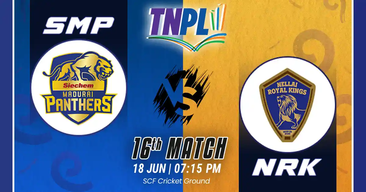 SMP vs NRK Match Prediction, Fantasy Cricket Tips, Pitch Report, and Playing XI of 16th Match of TNPL 2025