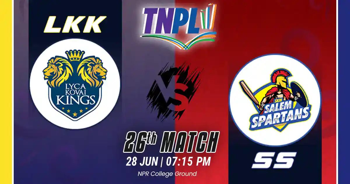 LKK vs SS Match Prediction, Fantasy Cricket Tips, Pitch Report, and Playing XI of 26th Match of TNPL 2025