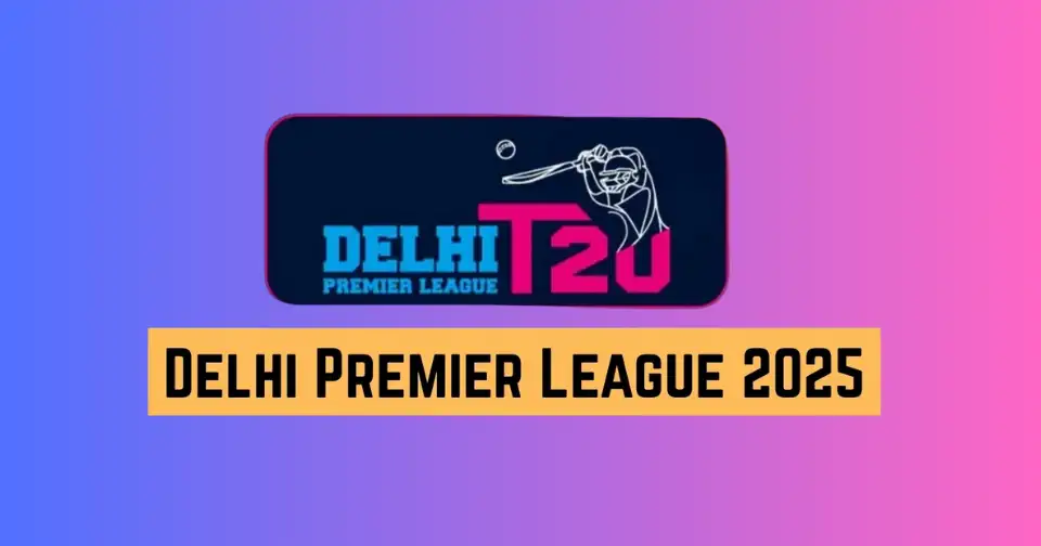 Delhi Premier League Session 2 Schedule, Teams and Squads