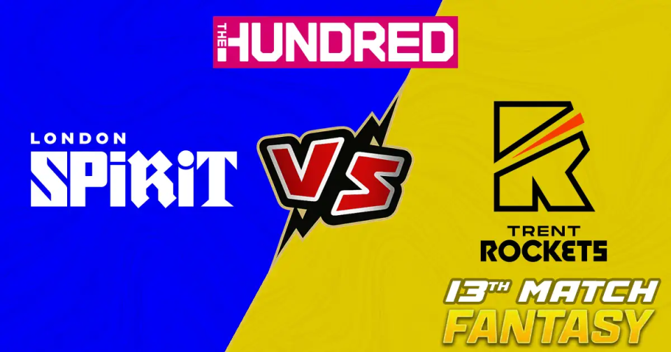 LS vs TR 13th Match of The Hundred Match Prediction, Fantasy Cricket Tips, Pitch Report, Playing XI & Injury Updates